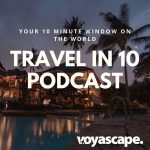 Travel in 10: Travel Podcast