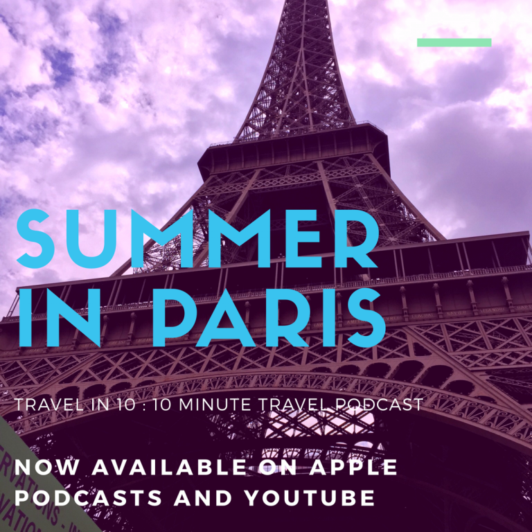 Visiting Paris for the Olympics? Check out our latest Paris Podcast